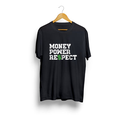 Money Power Respect T-Shirt
